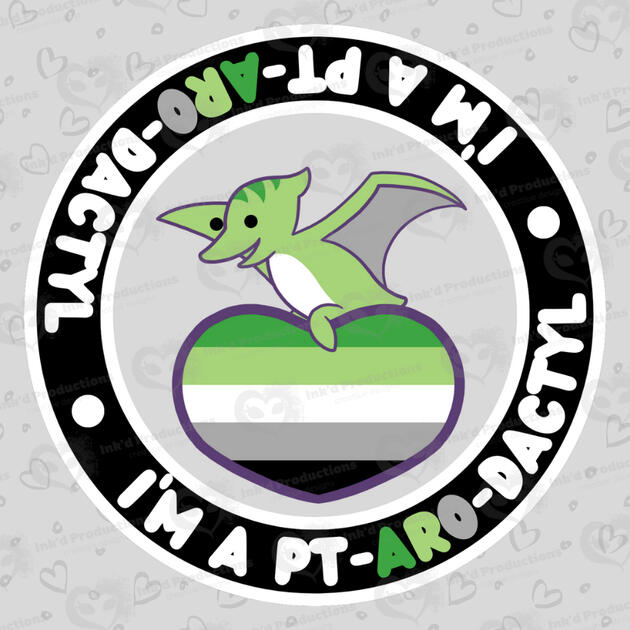A pterodactyl themed after the aromantic flag sitting atop an aromantic flag-themed heart, text around in black border reads: "I'm a pt-ARO-dactyl" twice